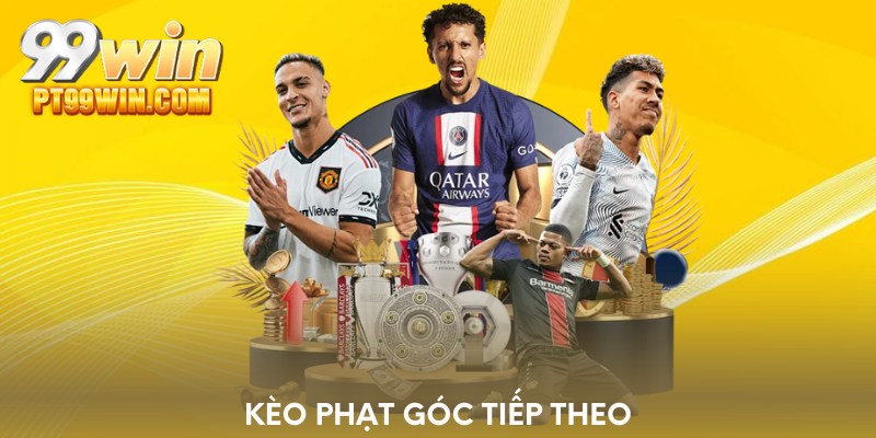 Kèo phạt góc tiếp theo